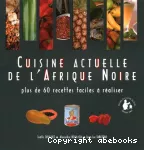 Cuisine actuelle de l'Afrique noire